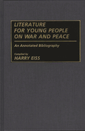 Literature for Young People on War and Peace: An Annotated Bibliography