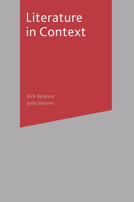 Literature in Context - Rylance, Rick, and Simons, Judy