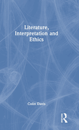 Literature, Interpretation and Ethics