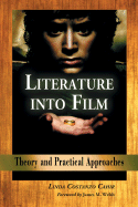 Literature Into Film: Theory and Practical Approaches