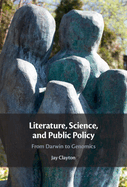 Literature, Science, and Public Policy: From Darwin to Genomics