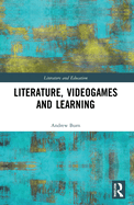 Literature, Videogames and Learning