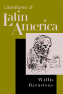 Literatures of Latin America - Barnstone, Willis