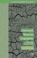 Literature's Sensuous Geographies: Postcolonial Matters of Place