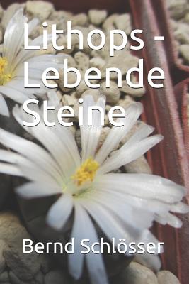 Lithops - Lebende Steine - Schlosser, Bernd