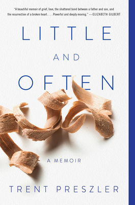 Little and Often: A Memoir - Preszler, Trent