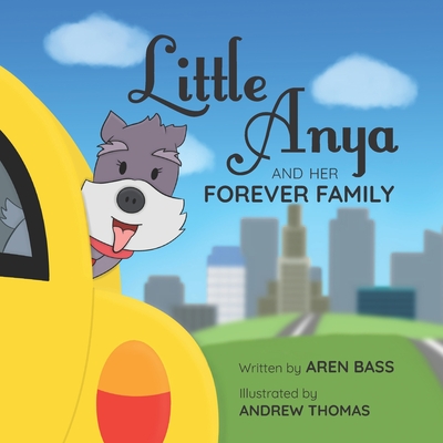 Little Anya and Her Forever Family - Bass, Aren R