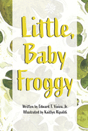 Little, Baby Froggy