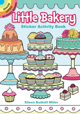 Little Bakery Sticker Activity Book - Miller, Eileen Rudisill