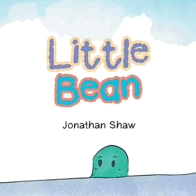 Little bean - Shaw, Jonathan