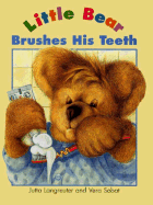Little Bear Brushes His Teeth - Langreuter, Jutta, and Jutta Langreuter