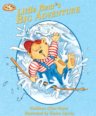 Little Bear's Big Adventure - Allan-Meyer Kathleen (