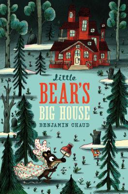 Little Bear's Big House - Chaud, Benjamin