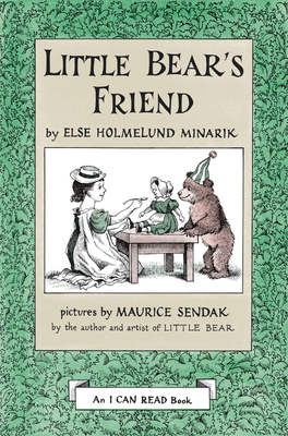 Little Bear's Friend - Minarik, Else Holmelund