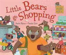 Little Bears Hide and Seek: Little Bears go Shopping