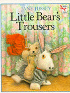 Little Bear's Trousers - Hissey