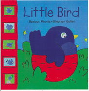 Little Bird - Pirotta, Saviour, and Butler, Stephen (Illustrator)