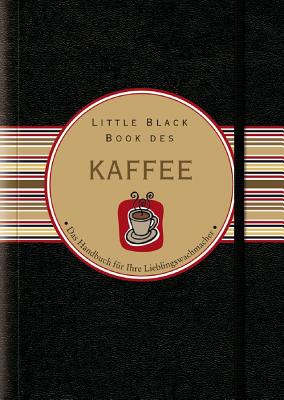 Little Black Book Vom Kaffee - Berman, Karen, and Dubau, Jurgen (Translated by)
