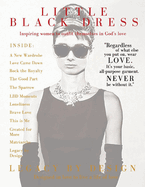 Little Black Dress Magazine: Legacy by Design