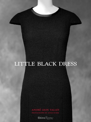 Little Black Dress - Talley, Andr Leon, and Wallace, Paula