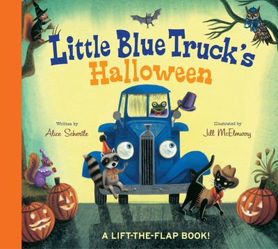 Little Blue Truck's Halloween: A Halloween Book for Kids - Schertle, Alice, and McElmurry, Jill (Illustrator)