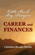 Little Book, Big Prayers: Career and Finances