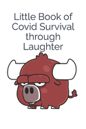 Little Book of Covid Survival through Laughter