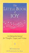 Little Book of Joy: Interactive Journal for Thoughts, Prayers, and Wishes