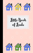 Little Book of Leads: Tracker and Organizer for Real Estate Agents