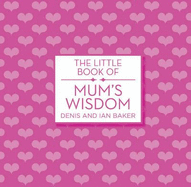 Little Book of Mum's Wisdom