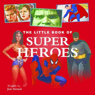 Little Book of Superheroes - Heatley, Michael