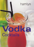 Little Book of Vodka Cocktails