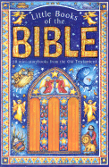 Little Books of the Bible: Old Testament - Fry, Jennie, and Hooper, Ruth