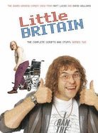 "Little Britain": Series Two: The Complete Scripts and Stuff