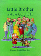 Little Brother and the Cough