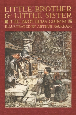 Little Brother & Little Sister and Other Tales by the Brothers Grimm - Grimm, Jacob and Wilhelm