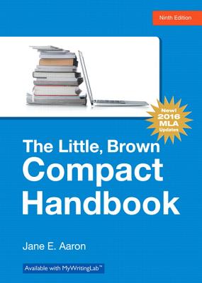 Little, Brown, Compact Handbook, The, MLA Update Edition - Aaron, Jane E