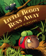 Little Buggy Runs Away - O'Malley, Kevin