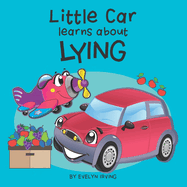 Little Car Learns About Lying