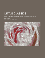 Little Classics: With Initiative Steps in Vocal Training for Oral English