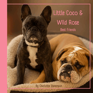 Little Coco and Wild Rose: Best Friends