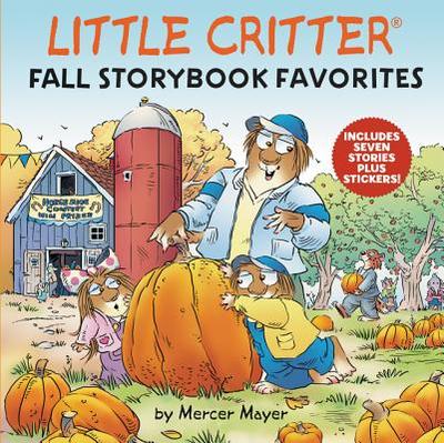 Little Critter: Fall Storybook Favorites - Mayer, Mercer (Illustrator)