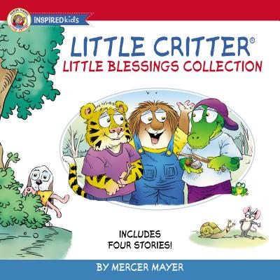 Little Critter Little Blessings Collection: Includes Four Stories! - Mayer, Mercer