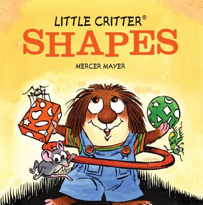 Little Critter(r) Shapes - Mayer, Mercer