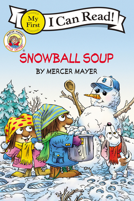 Little Critter: Snowball Soup - Mayer, Mercer (Illustrator)