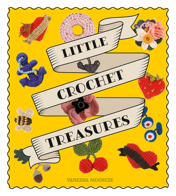 Little Crochet Treasures - Mooncie, Vanessa