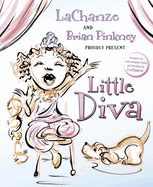 Little Diva: Includes a CD with Original Song and Reading by Lachanze