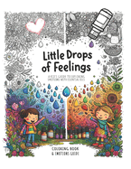 Little Drops of Feelings: A Kid's Guide to Exploring Emotions with Essential Oils