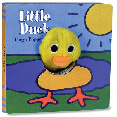 Little Duck: Finger Puppet Book: (Finger Puppet Book for Toddlers and Babies, Baby Books for First Year, Animal Finger Puppets) - Chronicle Books, and Imagebooks