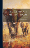 Little Elephant's Christmas, Story